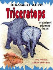 Cover of: Tricerratops and Other Horned and Armored Dinosaurs (Dinosaurs Alive!) by Jinny Johnson