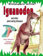 Iguanodon and Other Plant-eating Dinosaurs (Dinosaurs Alive!) by Jinny Johnson