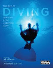 Cover of: The Art of Diving: And Adventure in the Underwater World (Ultimate Sports)