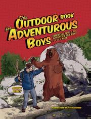 Cover of: The Outdoor Book for Adventurous Boys: Over 200 Essential Skills and Activities For Boys of All Ages