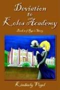 Cover of: Deviation to Kolos Academy: Book 3 of Rae's Story