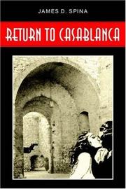 Cover of: Return to Casablanca by James D. Spina