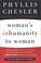Cover of: Woman's inhumanity to woman