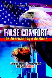 Cover of: False Comfort, the American Eagle Awakens by Henry Robert Espinoza, Henry Robert Espinoza