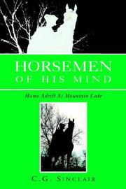 Cover of: Horsemen of His Mind: Home Adrift at Mountain lake