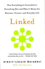 Cover of: Linked: how everything is connected to everything else and what it means for business, science, and everyday life