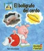 Cover of: El Boligrafo Del Cerdo / Pig Pens (Cuentos De Animales / Animal Stories)