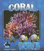 Cover of: Coral (Underwater World) by Deborah Coldiron