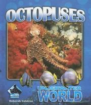 Cover of: Octopuses (Underwater World) | Deborah Coldiron