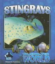 Stingrays (Underwater World) by Deborah Coldiron