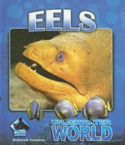 Cover of: Eels (Underwater World) by Deborah Coldiron