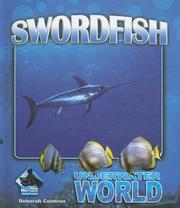 Cover of: Swordfish (Underwater World) by Deborah Coldiron