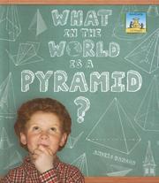 Cover of: What in the World Is a Pyramid? (3-D Shapes) by Anders Hanson