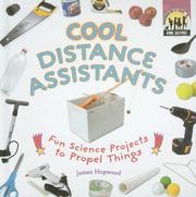 Cover of: Cool Distance Assistants: Fun Science Projects to Propel Things (Cool Science)