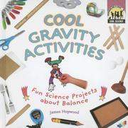 Cover of: Cool Gravity Activities: Fun Science Projects About Balance (Cool Science)
