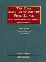 Cover of: The First Amendment and The Fifth Estate by T. Barton Carter, Marc A. Franklin, Jay B. Wright