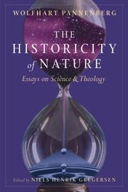 Cover of: Historicity of Nature: Essays on Science and Theology