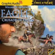Eagles # 12 - Crusade of Eagles by William W. Johnstone