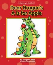 Cover of: Dear Dragon's A is for Apple (Beginning-to-Read)