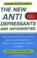 Cover of: The New Antidepressants and Antianxieties