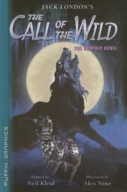 Cover of: Call of the Wild (Graphic Novel Classics) by Jack London