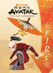 Cover of: The Lost Scrolls: Fire (Avatar: The Last Airbender) by Tom Mason, Dan Danko