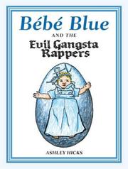 Cover of: Bebe Blue and the Evil Gangsta Rappers