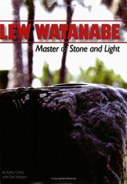 Cover of: Lew Watanabe: Master of Stone and Light