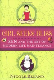 Cover of: Girl Seeks Bliss: Zen and the Art of Modern Life Maintenance