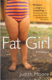 Cover of: Fat Girl by Judith Moore
