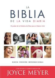 Cover of: La Biblia de la Vida Diaria/ The Everyday Life Bible by Joyce Meyer