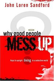 Cover of: Why Good People Mess Up