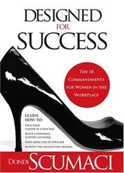 Cover of: Designed for Success: The 10 Commandments for Women in the Workplace