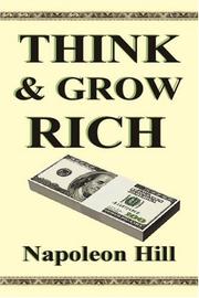 Cover of: Think And Grow Rich by Napoleon Hill
