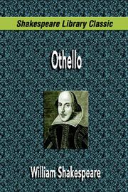 Cover of: Othello by William Shakespeare, William Shakespeare