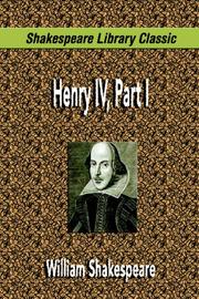 Cover of: Henry IV, Part I by William Shakespeare