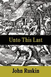 Cover of: Unto This Last | John Ruskin