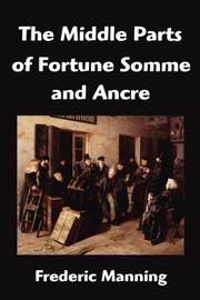 Cover of: The Middle Parts of Fortune Somme and Ancre