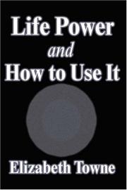 Cover of: Life Power and How to Use It