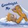 Cover of: Goodnight, Me