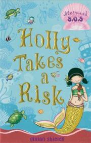 Cover of: Holly Takes a Risk: Mermaid S.O.S. #4 (Mermaid S.O.S.)