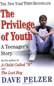 Cover of: The Privilege of Youth by David J. Pelzer