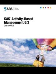 Cover of: SAS Activity-Based Management 6.3 User's Guide