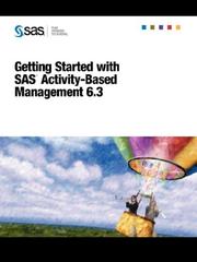 Cover of: Getting Started with SAS(R) Activity-Based Management 6.3