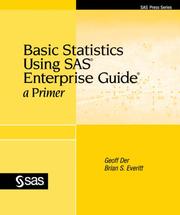 Cover of: Basic Statistics Using SAS Enterprise Guide by Geoff Der, Brian S. Everitt