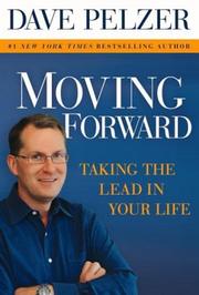 Moving Forward by David J. Pelzer