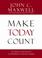 Cover of: Make Today Count