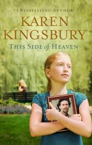 This side of heaven by Karen Kingsbury