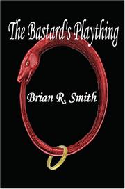 The Bastards Plaything by Brian R. Smith