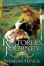 Cover of: The Restorers Journey (Sword of Lyric) by Sharon Hinck